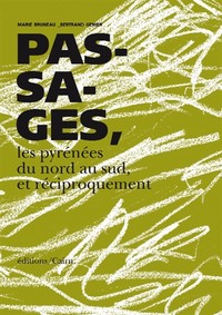Passages - les Pyrénées du nord au sud, et réciproquement