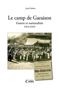 Le camp de Garaison - guerre et nationalités, 1914-1919