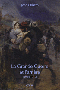 La Grande guerre et l'arrière - 1914-1919