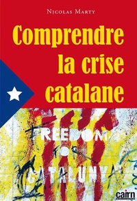 Comprendre la crise catalane