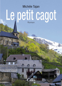 Le petit cagot - roman