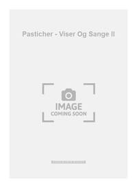 ARTHUR ARNHOLTZ: PASTICHER - VISER OG SANGE II