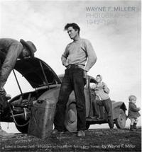 Wayne Miller: Photographs 1948-1952 /anglais