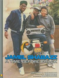 Jamel Shabazz A Time Before Crack /anglais