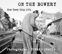Ed Grazda On the Bowery, New York City 1971 /anglais