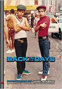 Jamel Shabazz Back in the Days /anglais