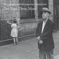 Helen Levitt One, Two, Three, More /anglais