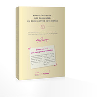 Notre éducation, nos croyances, un crime contre nous-mêmes
