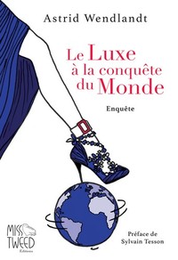 Le Luxe à la conquête du Monde