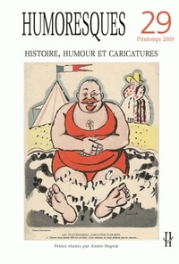 HUMORESQUES, N 29/PRINTEMPS 2009. HISTOIRE, HUMOUR ET CARICATURES