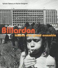 BILLARDON, HISTOIRE D'UN GRAND ENSEMBLE