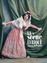 Scène lyrique autour de 1900 (La)