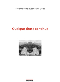 QUELQUE CHOSE CONTINUE