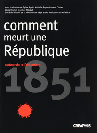 COMMENT MEURT UNE REPUBLIQUE?