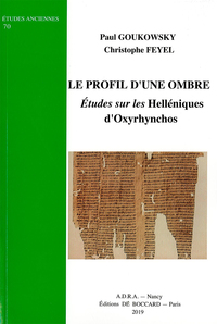 Le profil d’une ombre. Études sur les Helléniques d’Oxyrhynchos