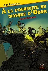 A La Poursuite Du Masque D Odor