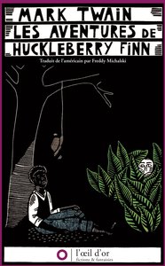 Aventures de Huckleberry Finn (Les)