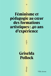 Féminisme et pédagogie au cœur des formations artistiques