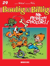 N°29. Boulig & Billig - Na pebezh cholori !