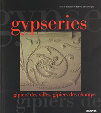 GYPSERIES : GIPIERS DES VILLES ET GIPIERS DES CHAMPS