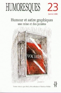 HUMORESQUES, N  23. HUMOUR ET SATIRE GRAPHIQUES : UNE MINE ET DES POI NTES