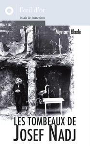 Tombeaux de Josef Nadj (Les)