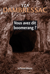 VOUS AVEZ DIT BOOMERANG ?