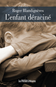 L'ENFANT DERACINE