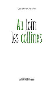 AU LOIN LES COLLINES