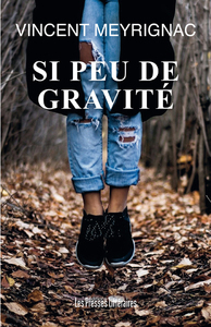 SI PEU DE GRAVITE