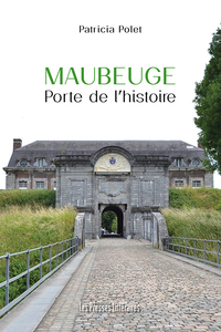 Maubeuge Porte de l’histoire