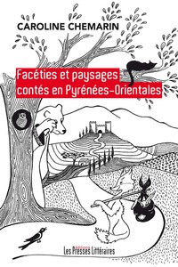 FACETIES ET PAYSAGES CONTES EN PYRENEES-ORIENTALES