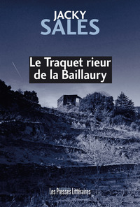 LE TRAQUET RIEUR DE LA BAILLAURY