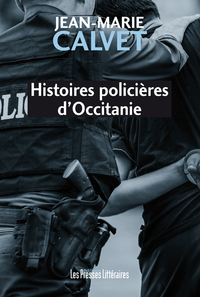 HISTOIRES POLICIERES D'OCCITANIE