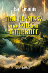 Tom Hennessy et les exilés de l’Atlantide