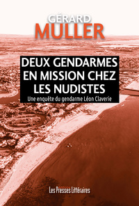 Deux gendarmes en mission chez les nudistes