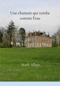 Une chanson qui tombe comme l'eau
