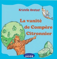 LA VANITE DE COMPERE CITRONNIER