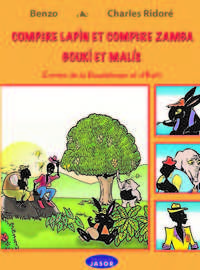 COMPERE LAPIN, COMPERE ZAMBA, BOUKI ET MALIS - CONTES D'HAITI ET DE GUADELOUPE