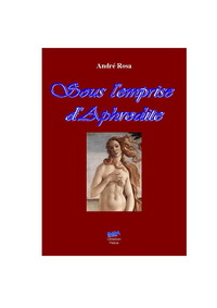 Sous l'emprise d'Aphrodite - poésie