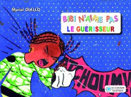 Bibi N Aime Pas Le Guerisseur