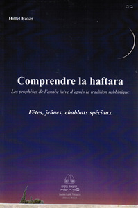 Comprendre la Haftara - Fêtes, jeûnes, chabbats spéciaux