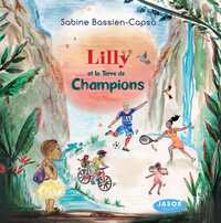 Lilly et la terre de champions