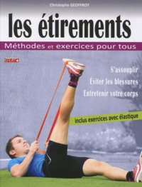 LES ETIREMENTS - METHODES ET EXERCICES POUR TOUS
