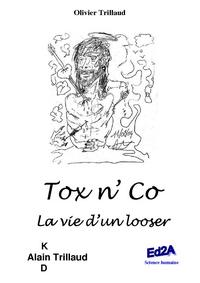 Tox n' co - la vie d'un looser