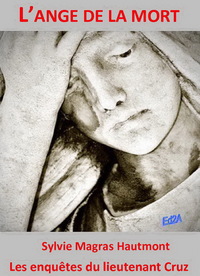 L'ange de la mort - Les enquêtes du lieutenant Cruz