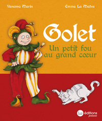 GOLET, UN PETIT FOU AU GRAND COEUR