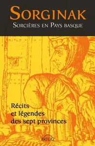 SORGINAK - SORCIERES EN PAYS BASQUE