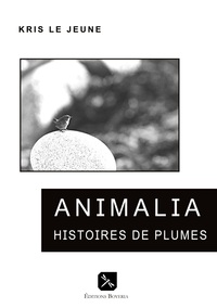 Animalia Histoires de plumes