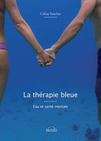 La thérapie bleue - eau et santé mentale